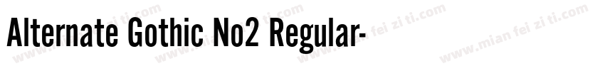 Alternate Gothic No2 Regular字体转换